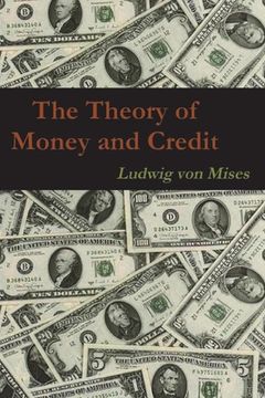 portada The Theory of Money and Credit (in English)