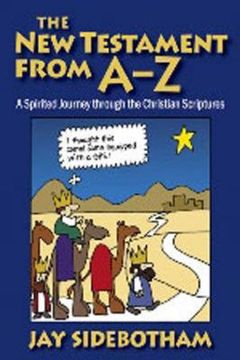 portada the new testament from a-z: a spirited romp through the christian scriptures (in English)