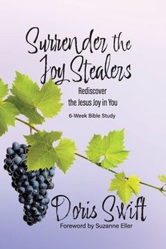 portada Surrender the Joy Stealers: Rediscover the Jesus Joy in You (en Inglés)