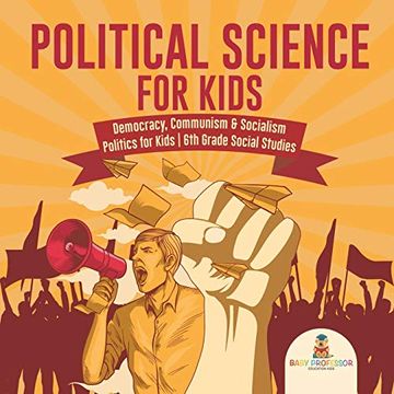 portada Political Science for Kids - Democracy, Communism & Socialism | Politics for Kids | 6th Grade Social Studies (en Inglés)