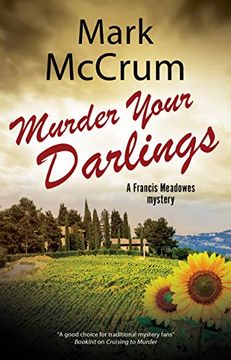 portada Murder Your Darlings: 3 (a Francis Meadowes Mystery) (en Inglés)