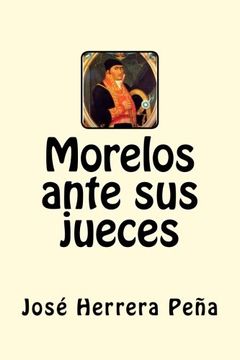 portada Morelos ante sus jueces (Spanish Edition)