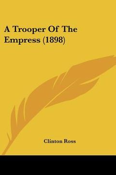 portada a trooper of the empress (1898) (en Inglés)