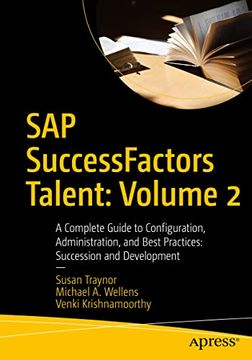 portada Sap Successfactors Talent: Volume 2: A Complete Guide to Configuration, Administration, and Best Practices: Succession and Development (en Inglés)