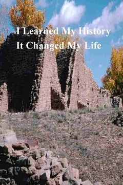 portada I Learned My History It Changed My Life (in English)