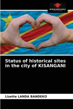 portada Status of historical sites in the city of KISANGANI