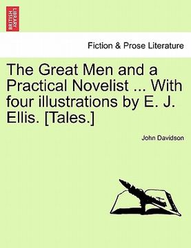 portada the great men and a practical novelist ... with four illustrations by e. j. ellis. [tales.] (en Inglés)