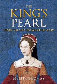 portada The King's Pearl: Henry VIII and His Daughter Mary 