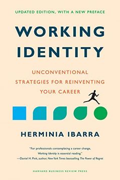 portada Working Identity, Updated Edition, With a new Preface: Unconventional Strategies for Reinventing Your Career 