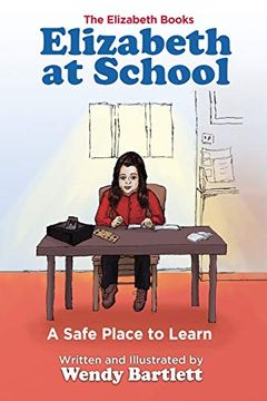 portada Elizabeth at School: A Safe Place to Learn (Elizabeth Books) (in English)
