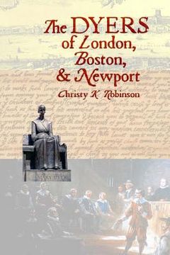 portada The DYERS of London, Boston, & Newport (in English)