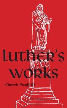 portada Luther's Works - Volume 77: (Church Postil Iii) (en Inglés)