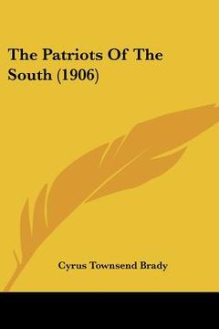 portada the patriots of the south (1906)