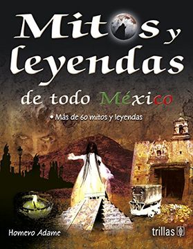 portada Mitos y Leyendas de Todo Mexico