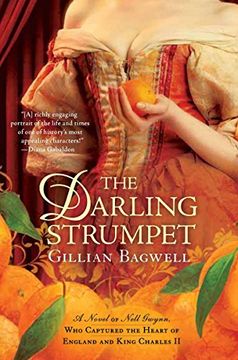 portada The Darling Strumpet: A Novel of Nell Gwynn, who Captured the Heart of England and King Charles ii 