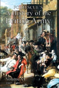 portada Fortescue's History of the British Army: Volume VI (en Inglés)