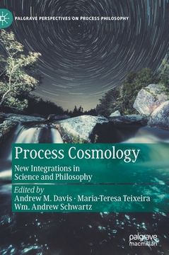portada Process Cosmology: New Integrations in Science and Philosophy (en Inglés)