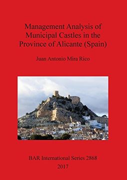 portada Management Analysis of Municipal Castles in the Province of Alicante (Spain) (BAR International Series)