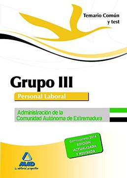 portada Grupo III Personal laboral de la Administración de la Comunidad Autónoma de Extremadura. Temario común y test