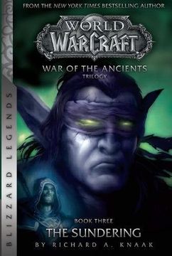 portada Warcraft: War of the Ancients # 3: The Sundering (Warcraft: Blizzard Legends) (en Inglés)
