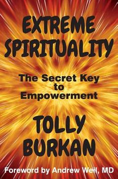 portada Extreme Spirituality: The Secret Key to Empowerment (en Inglés)