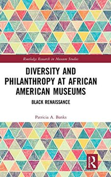 portada Diversity and Philanthropy at African American Museums: Black Renaissance (Routledge Research in Museum Studies) (en Inglés)