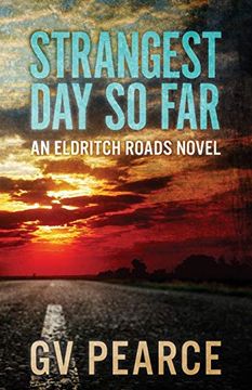 portada Strangest day so far (an Eldritch Roads Novel) (en Inglés)