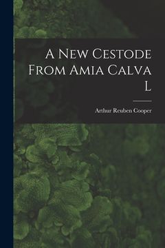 portada A New Cestode From Amia Calva L [microform] (en Inglés)