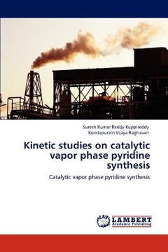 portada kinetic studies on catalytic vapor phase pyridine synthesis (en Inglés)