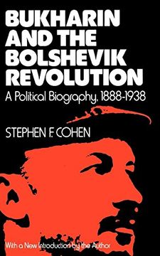 portada Bukharin and the Bolshevik Revolution: A Political Biography, 1888-1938 