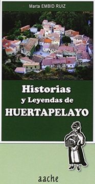 portada Historias Y Leyendas De Huertapelayo (tierra De Guadalajara, Band 91)