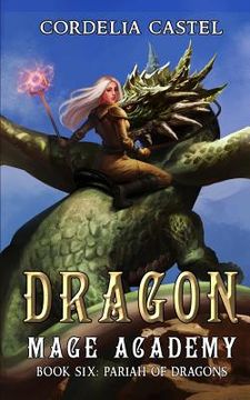 portada Dragon Mage Academy: Pariah of Dragons (en Inglés)
