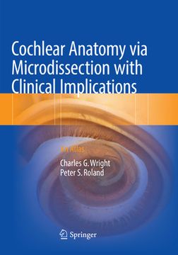 portada Cochlear Anatomy Via Microdissection with Clinical Implications: An Atlas (en Inglés)