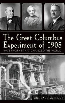 portada The Great Columbus Experiment of 1908: Waterworks That Changed the World