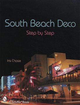 portada South Beach Deco: Step By Step (Schiffer Books)