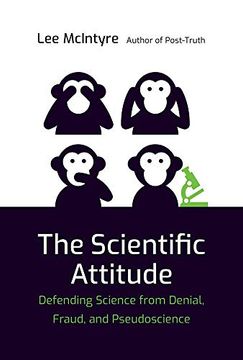 portada The Scientific Attitude: Defending Science From Denial, Fraud, and Pseudoscience (The mit Press) 