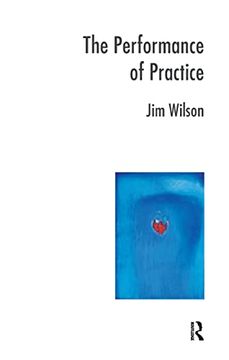 portada The Performance of Practice: Enhancing the Repertoire of Therapy With Children and Families 
