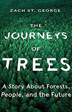 portada The Journeys of Trees: A Story About Forests, People, and the Future (en Inglés)