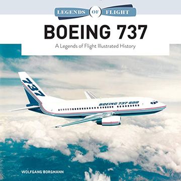 portada Boeing 737: A Legends of Flight Illustrated History: 1 (en Inglés)