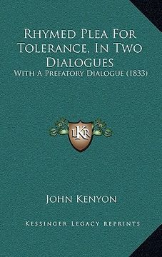 portada rhymed plea for tolerance, in two dialogues: with a prefatory dialogue (1833) (in English)