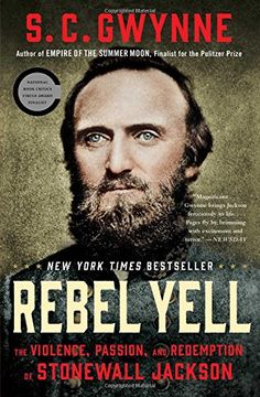 portada Rebel Yell: The Violence, Passion, and Redemption of Stonewall Jackson (en Inglés)