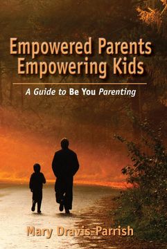 portada Empowered Parents Empowering Kids (en Inglés)
