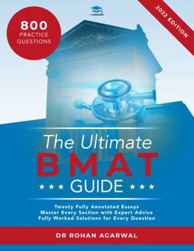 portada The Ultimate Bmat Guide: Fully Worked Solutions to Over 800 Bmat Practice Questions, Alongside Time Saving Techniques, Score Boosting Strategies, and. Guide for the Biomedical Admissions Test (en Inglés)
