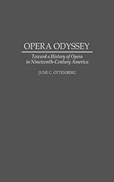 portada Opera Odyssey: Toward a History of Opera in Nineteenth-Century America 
