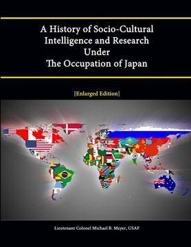 portada A History of Socio-Cultural Intelligence and Research Under The Occupation of Japan (en Inglés)