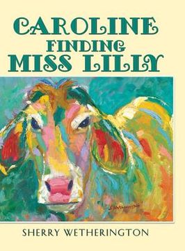 portada Caroline Finding Miss Lilly (en Inglés)