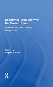 portada Economic Relations With the Soviet Union: American and West German Perspectives (en Inglés)