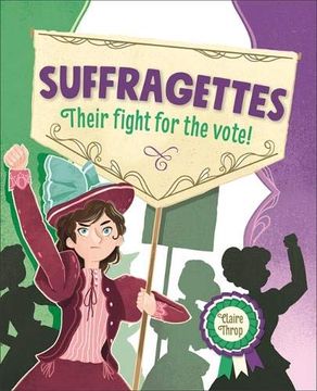 portada Reading Planet ks2 – Suffragettes - Their Fight for the Vote! – Level 8: Supernova (Rising Stars Reading Planet) (en Inglés)