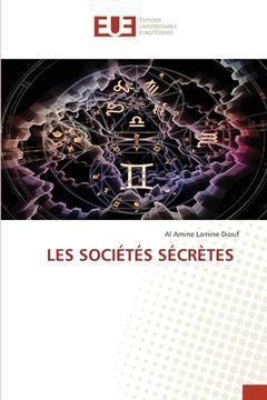 portada Les Sociétés Sécrètes (en Francés)