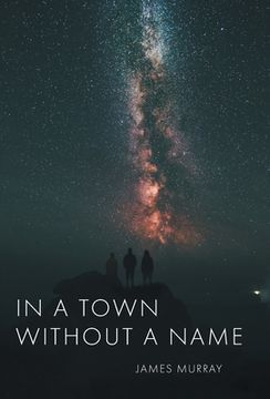 portada In a Town Without a Name (en Inglés)
